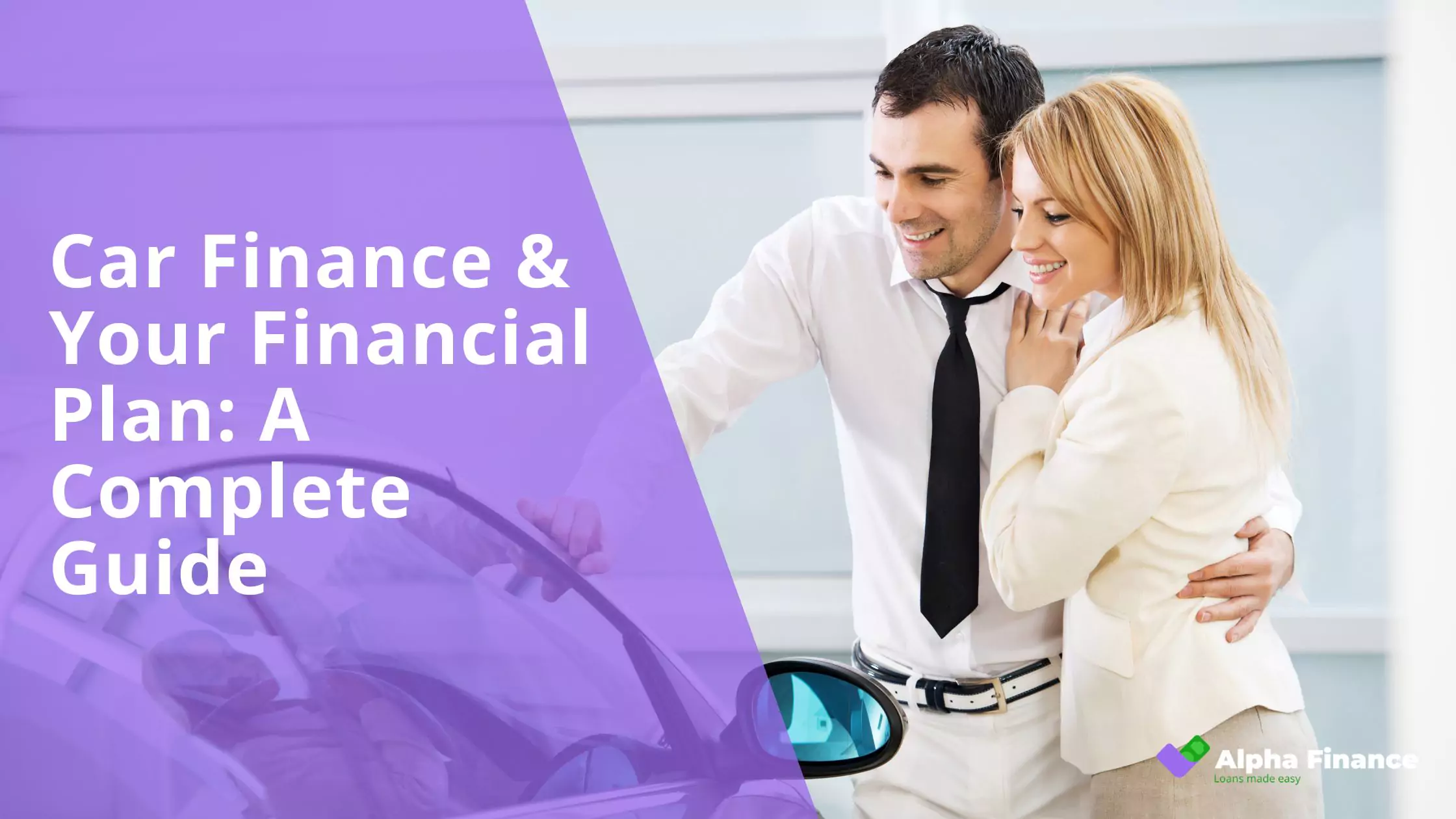 Car Finance & Your Financial Plan A Complete Guide - Blog