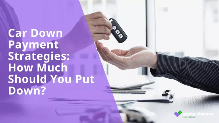 Car Down Payment Strategies How Much Should You Put Down - Blog
