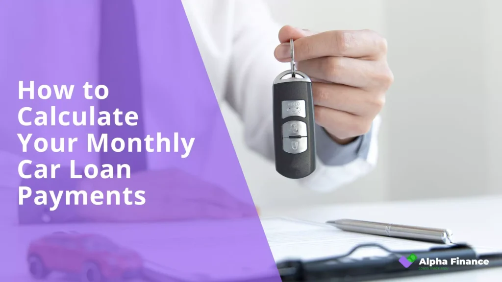 How to Calculate Your Monthly Car Loan Payments - Blog