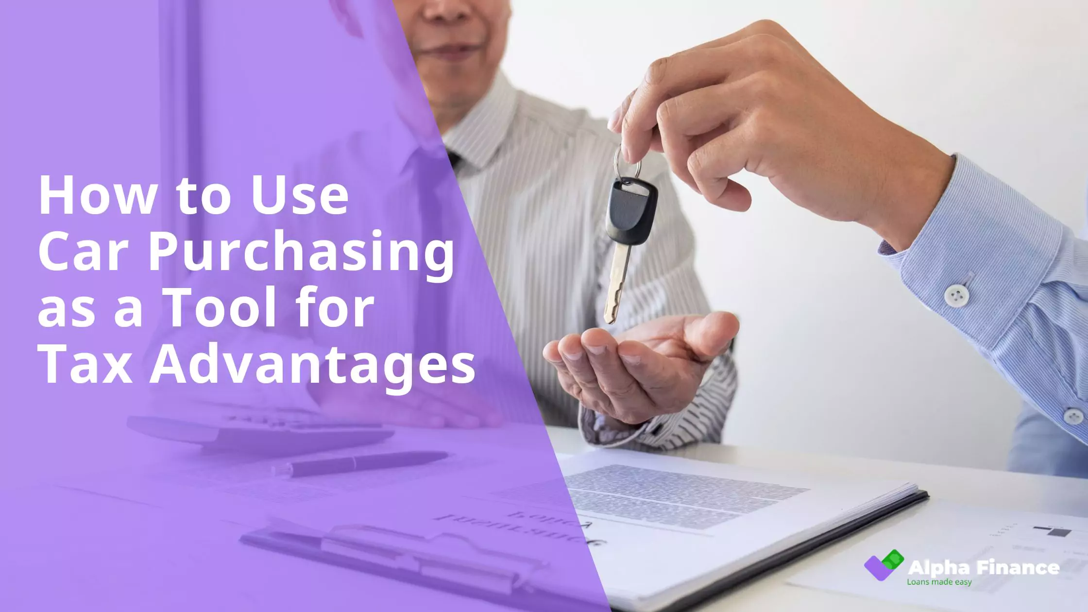 How to Use Car Purchasing as a Tool for Tax Advantages - Blog