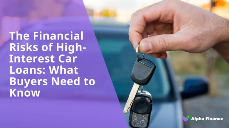 The Financial Risks of High-Interest Car Loans What Buyers Need to Know - Blog